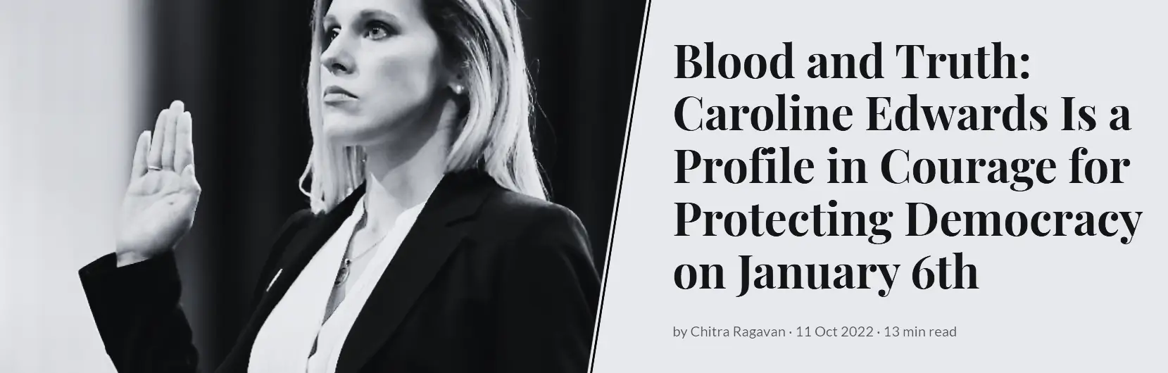Blood and Truth Caroline Edwards Is a Profile in Courage for Protecting Democracy on January 6th