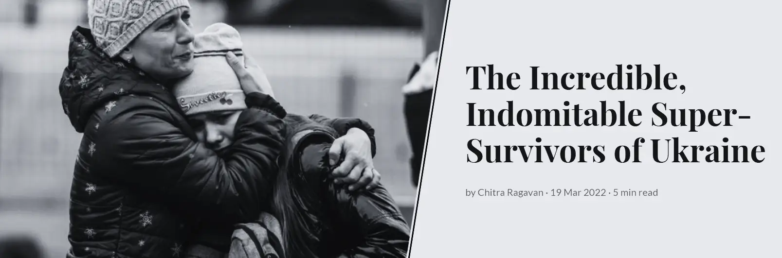 The Incredible, Indomitable Super-Survivors of Ukraine