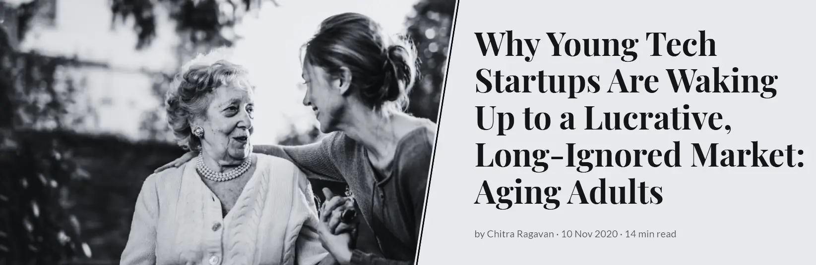 Why Young Tech Startups Are Waking Up to a Lucrative, Long-Ignored Market_ Aging Adults